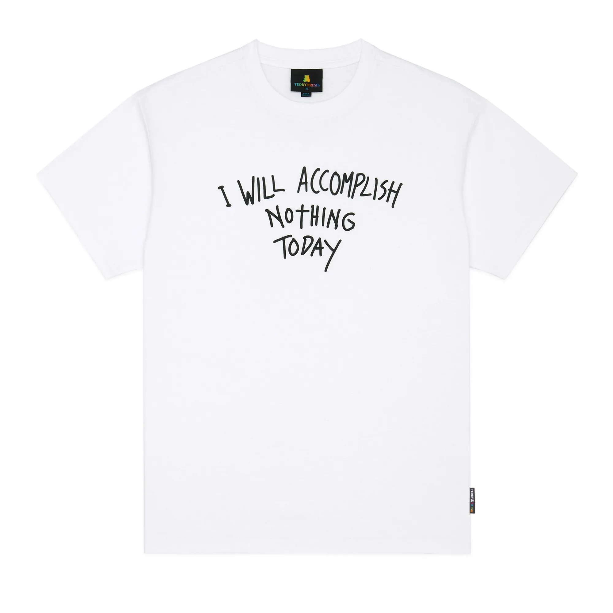 I Will Accomplish Nothing Tee